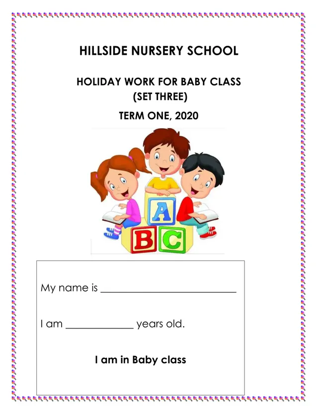 Cover of Hillside Nursery School Baby Class Holiday Work Set Three, Term One 2020 (Baby Past Paper)