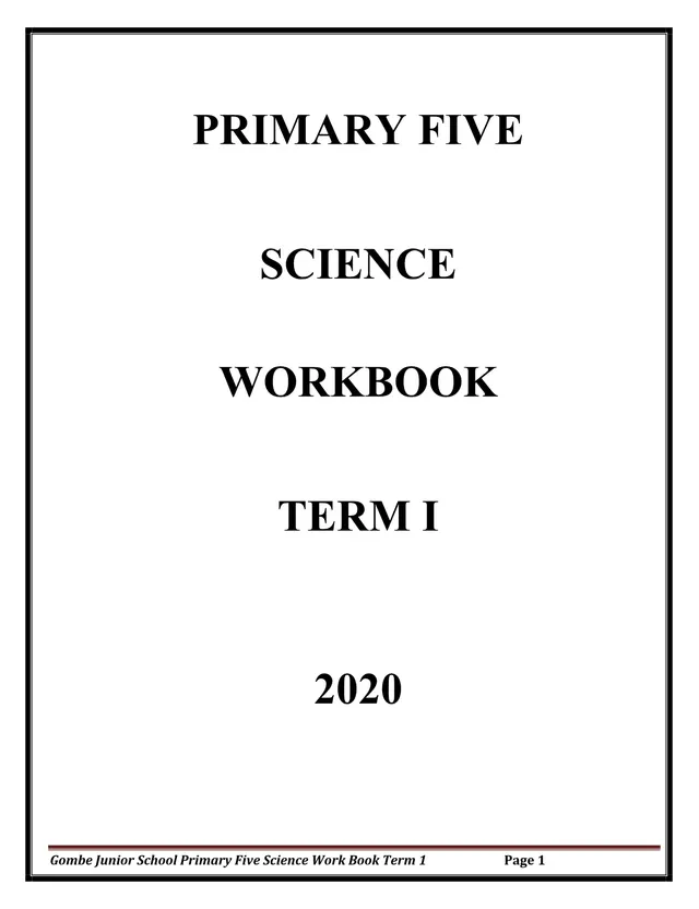 Cover of Primary Five Science Workbook Term 1 2020 – Gombe Junior School (P5 Science Past Paper)